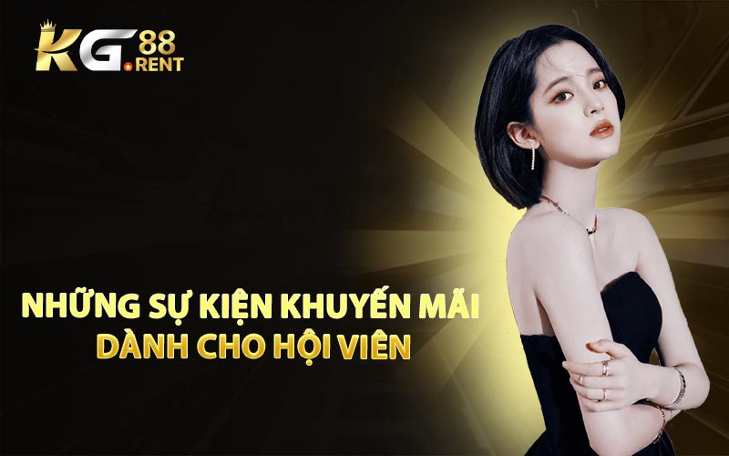 Những Sự Kiện Khuyến Mãi Dành Cho Hội Viên
